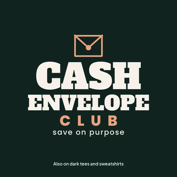 "Cash Envelope Club" design for dark products